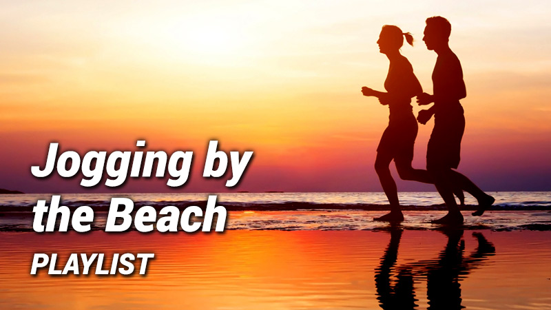 Jogging by the Beach Summer Out Loud Playlist