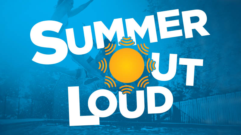 Summer Out Loud