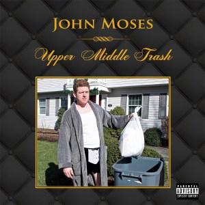 john-moses-upper-middle-trash