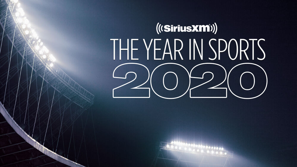SiriusXM the year in sports 2020