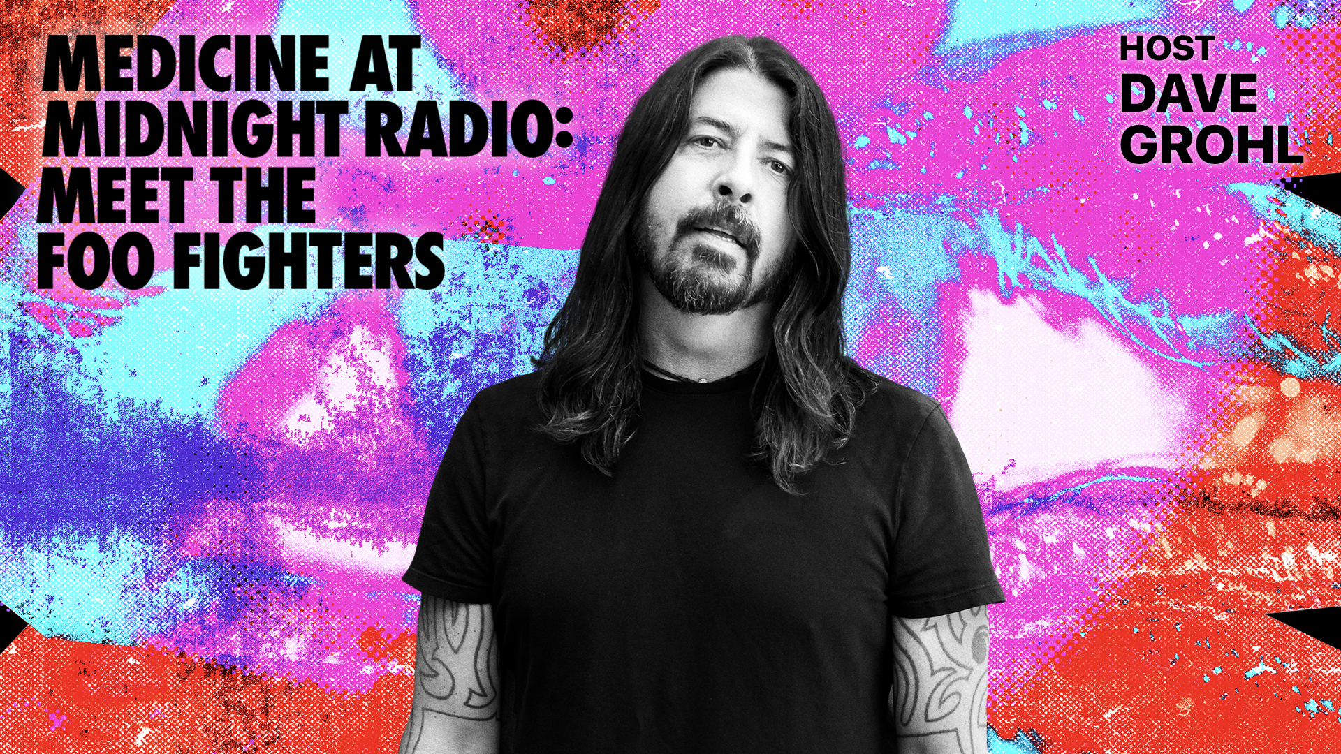 Medicine at Midnight Radio: Meet the Foo Fighters - Host Dave Grohl