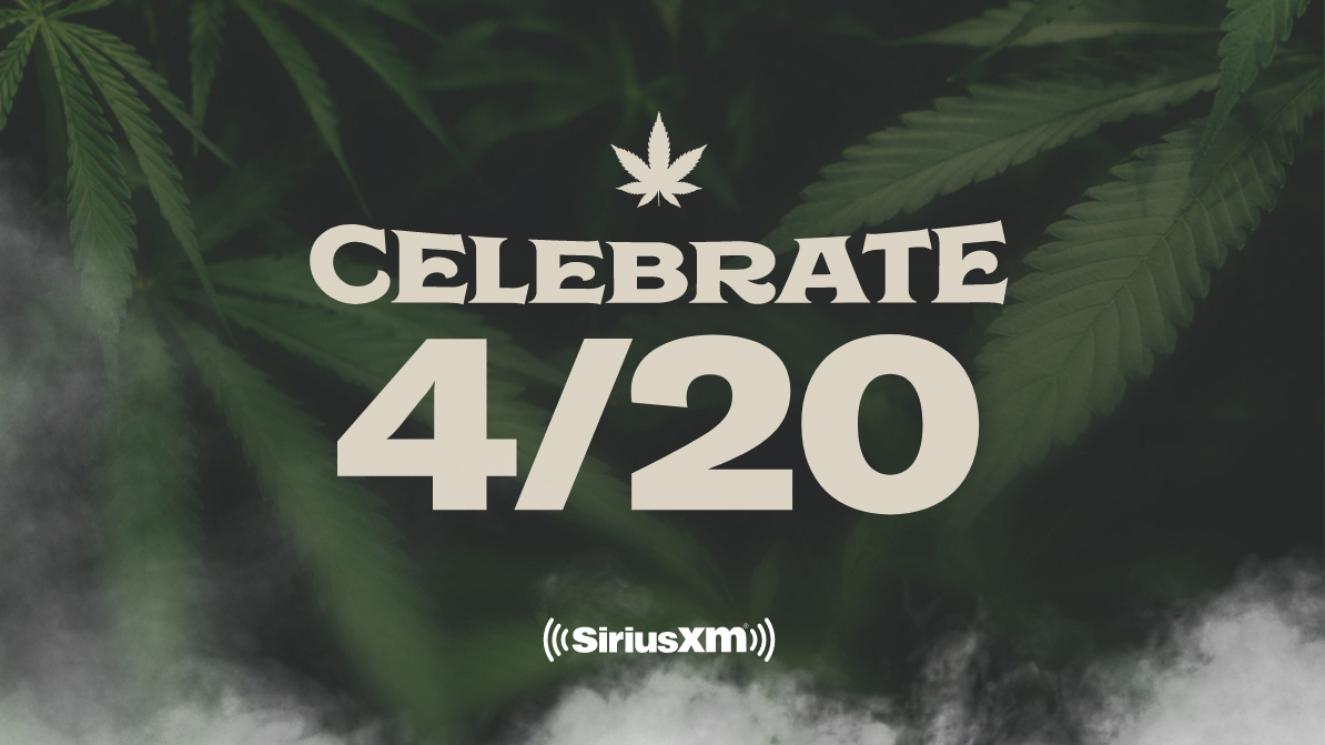 SiriusXM Celebrate 4/20