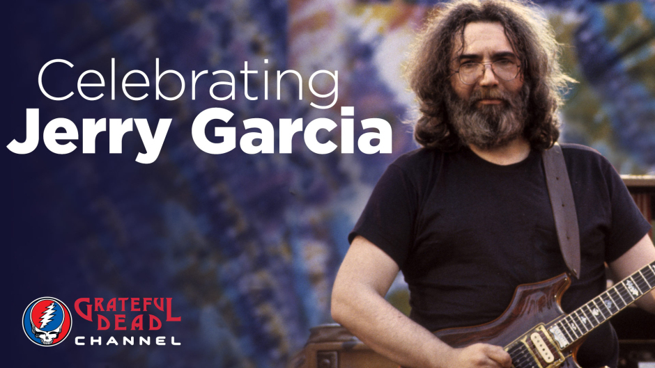 SiriusXM Celebrating Jerry Garcia The Grateful Dead Channel