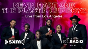 Kevin Hart and the Plastic Cup Boyz Live from Los Angeles