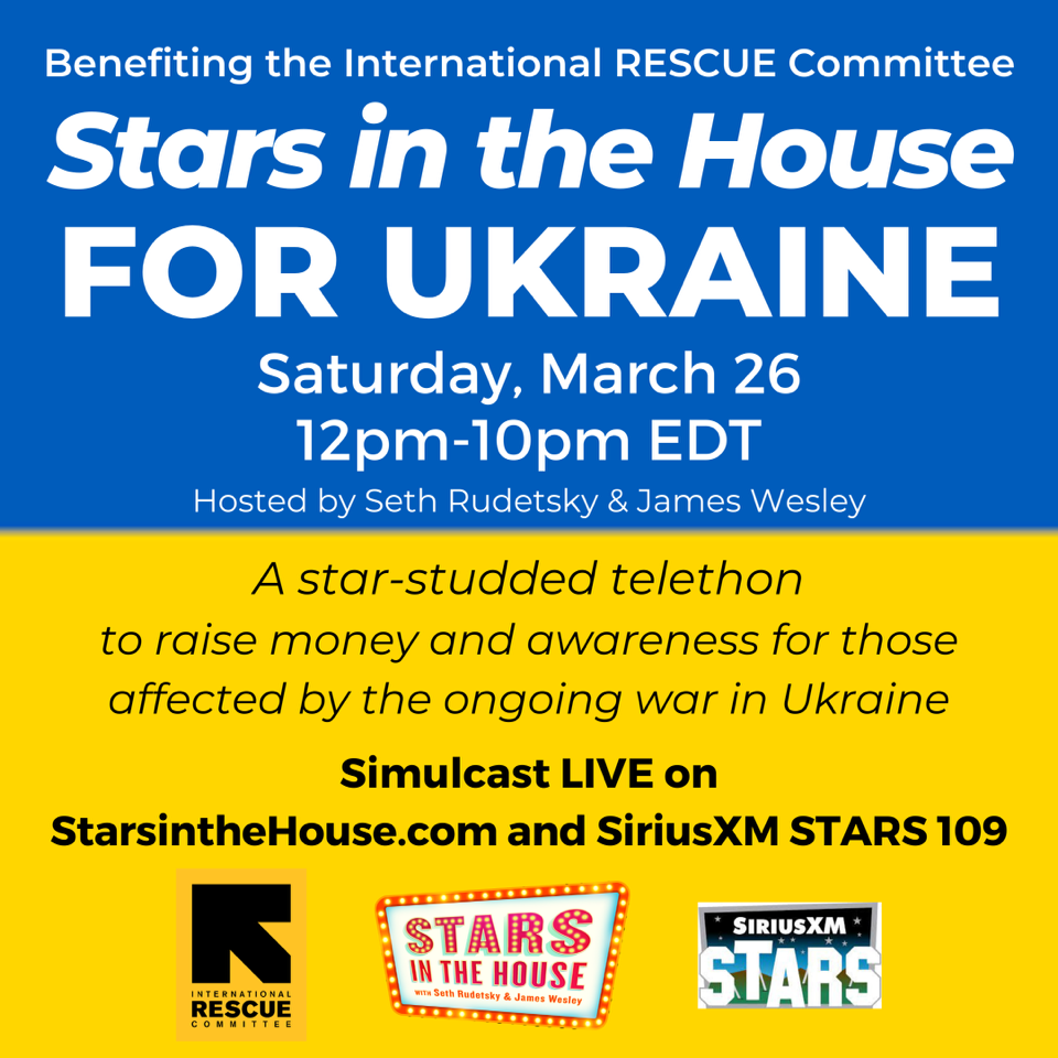 Stars in the House for Ukraine March 26 12-10pm