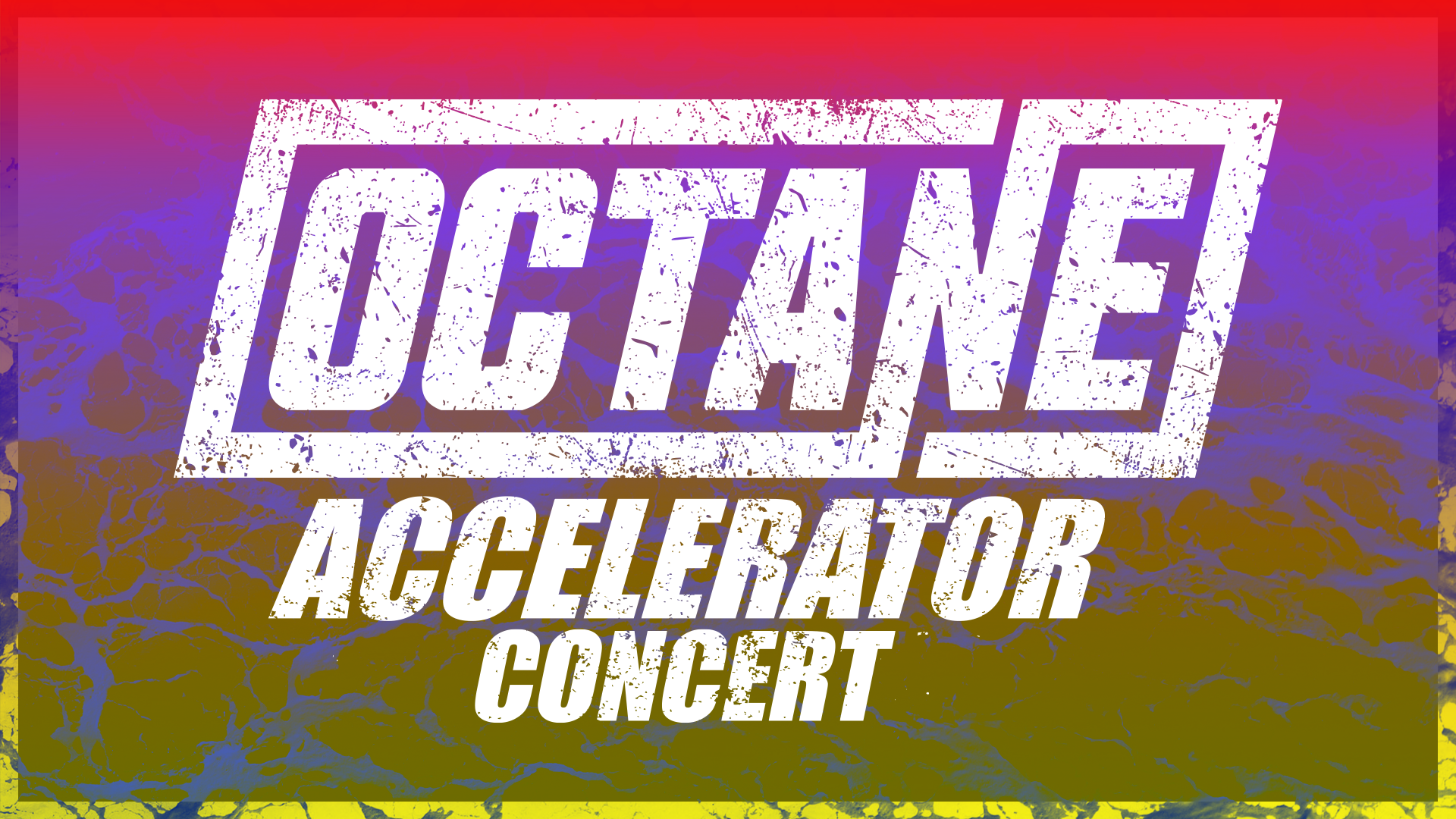 Octane - Accelerator Concert