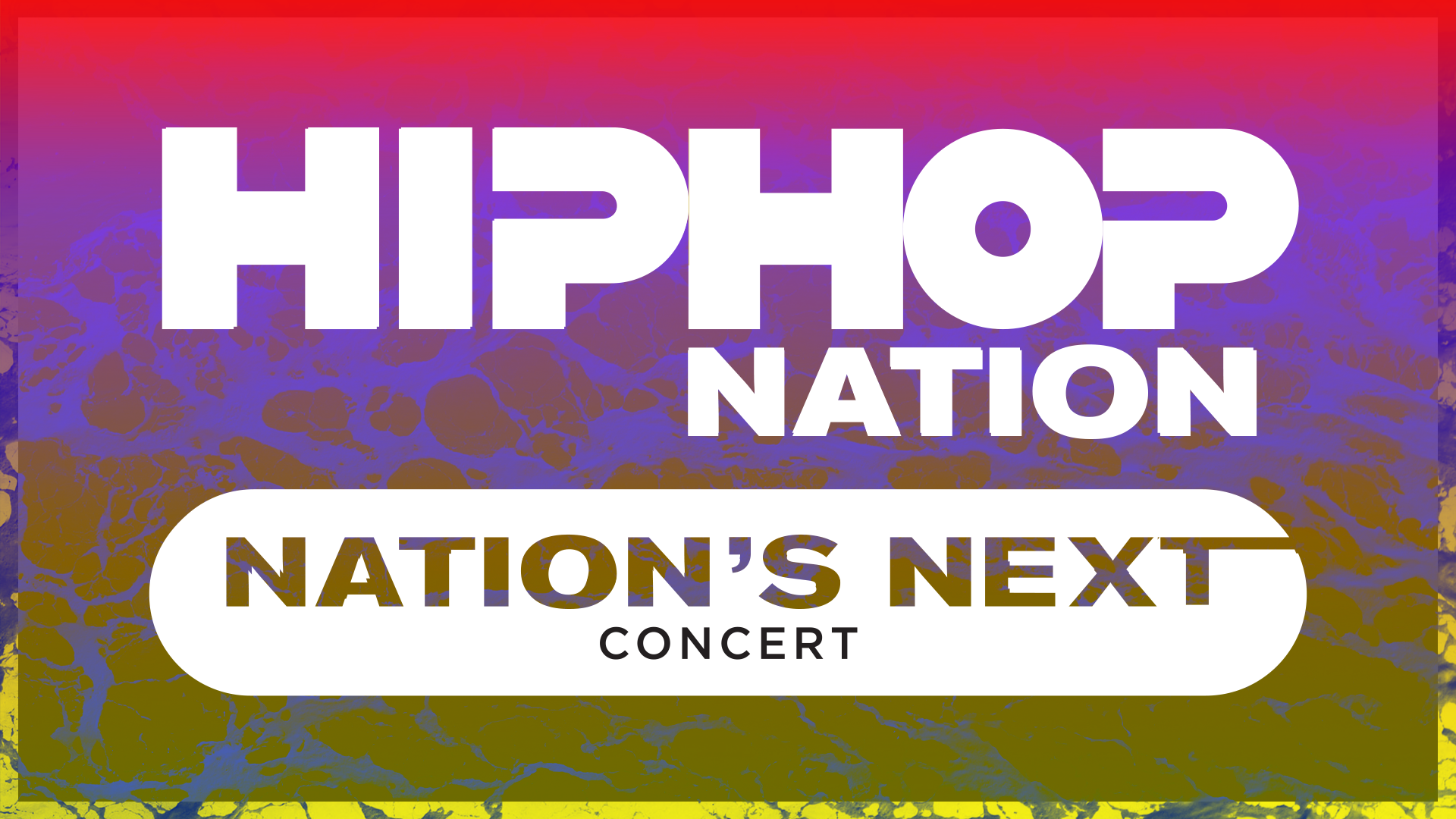 Hip Hop Nation - Nation's Next Concert