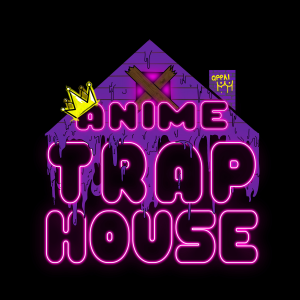 anime-trap-house-podcast