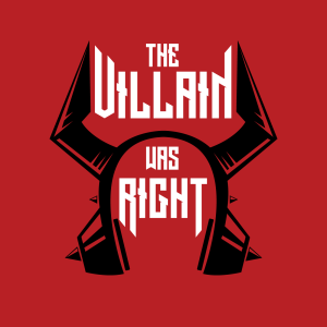 the-villain-was-right-podcast