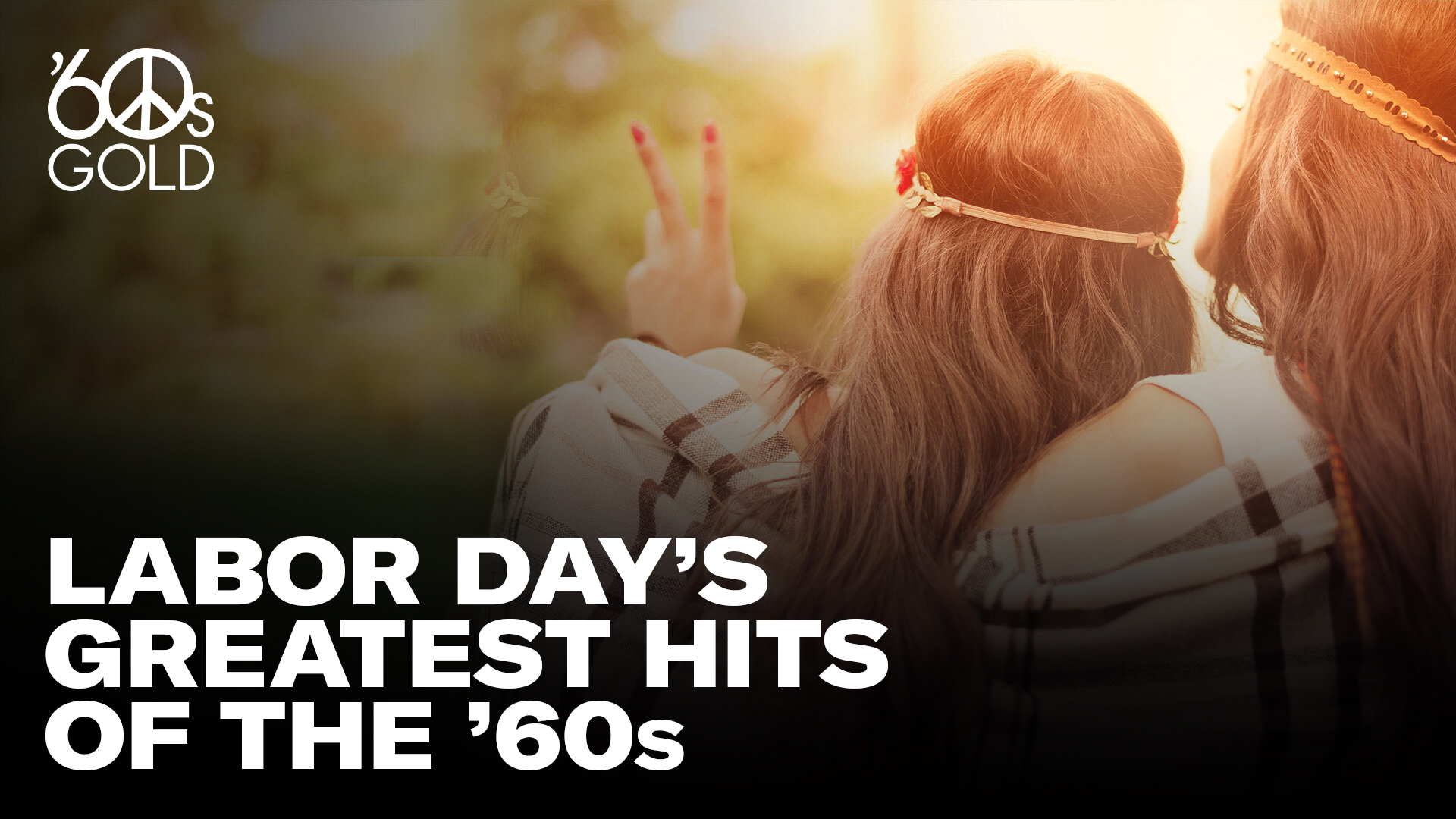 Labor Day's Greatest Hits of the 60s