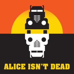 Alice Isn't Dead Podcast