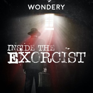 Inside the Exorcist Podcast