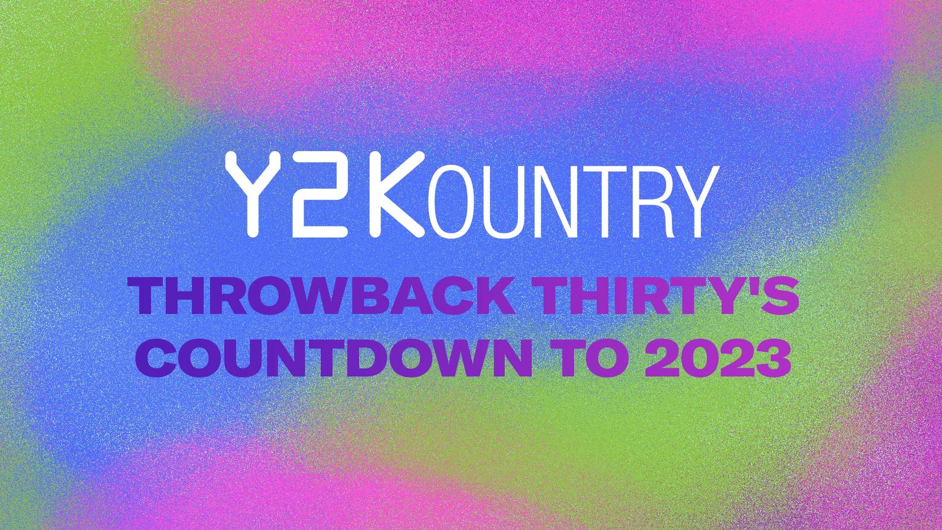 Y2Kountry Countdown to 2023