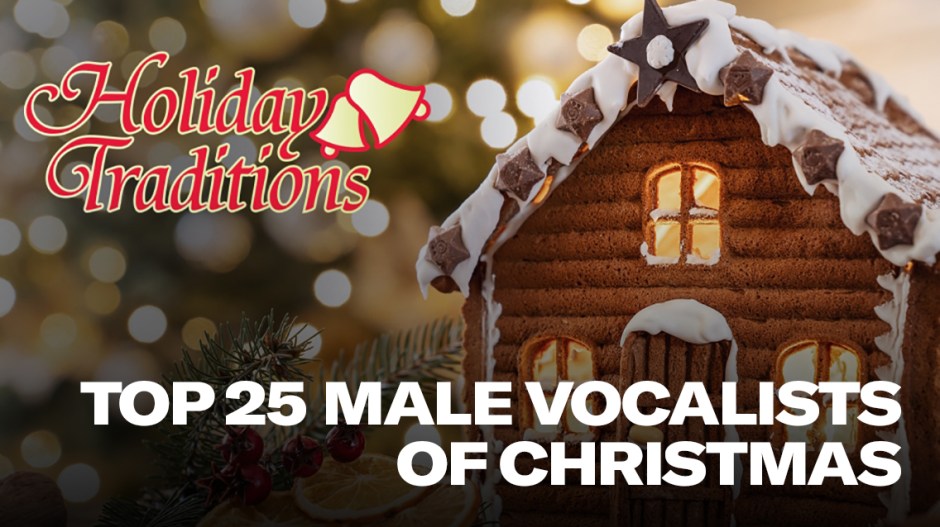 Top 25 Male Vocalists of Christmas Vote Now SiriusXM