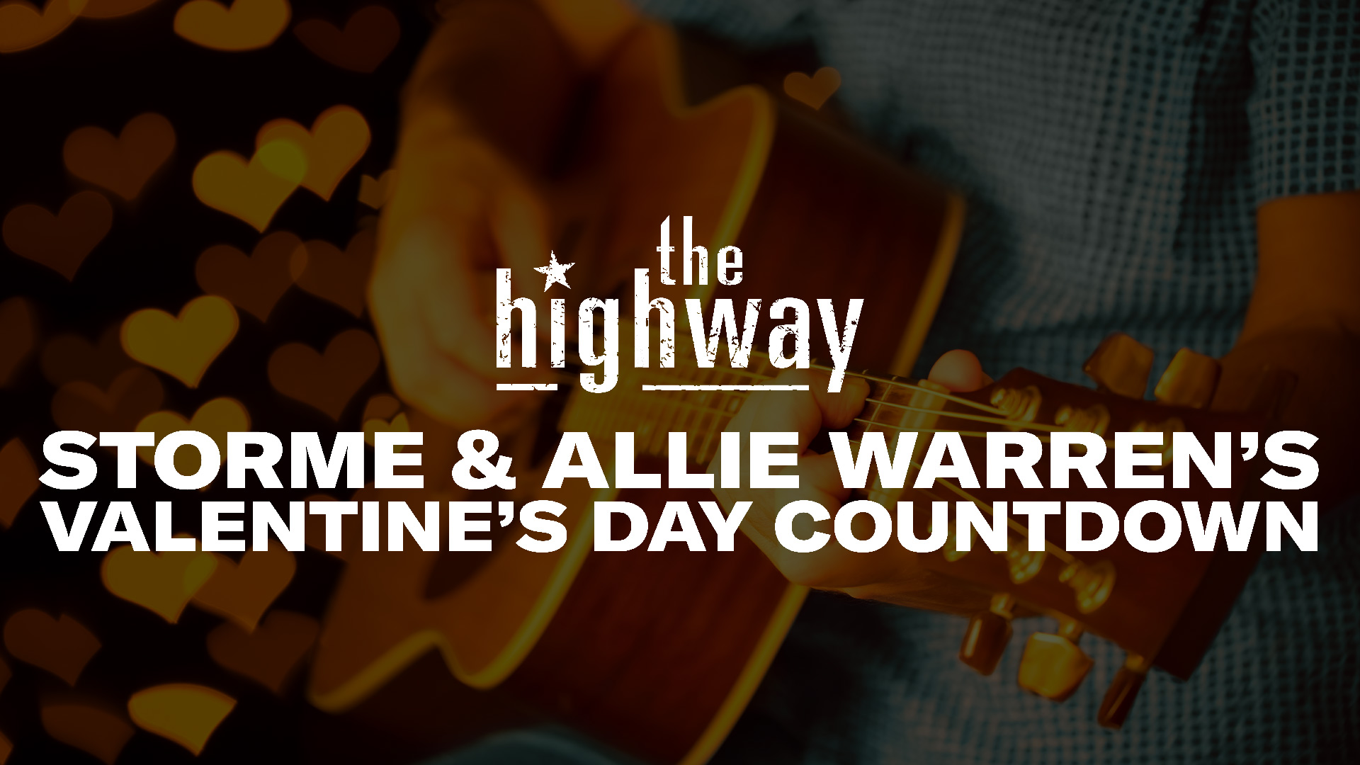 Storme and Allie Warren's Valentine's Day Countdown The Highway