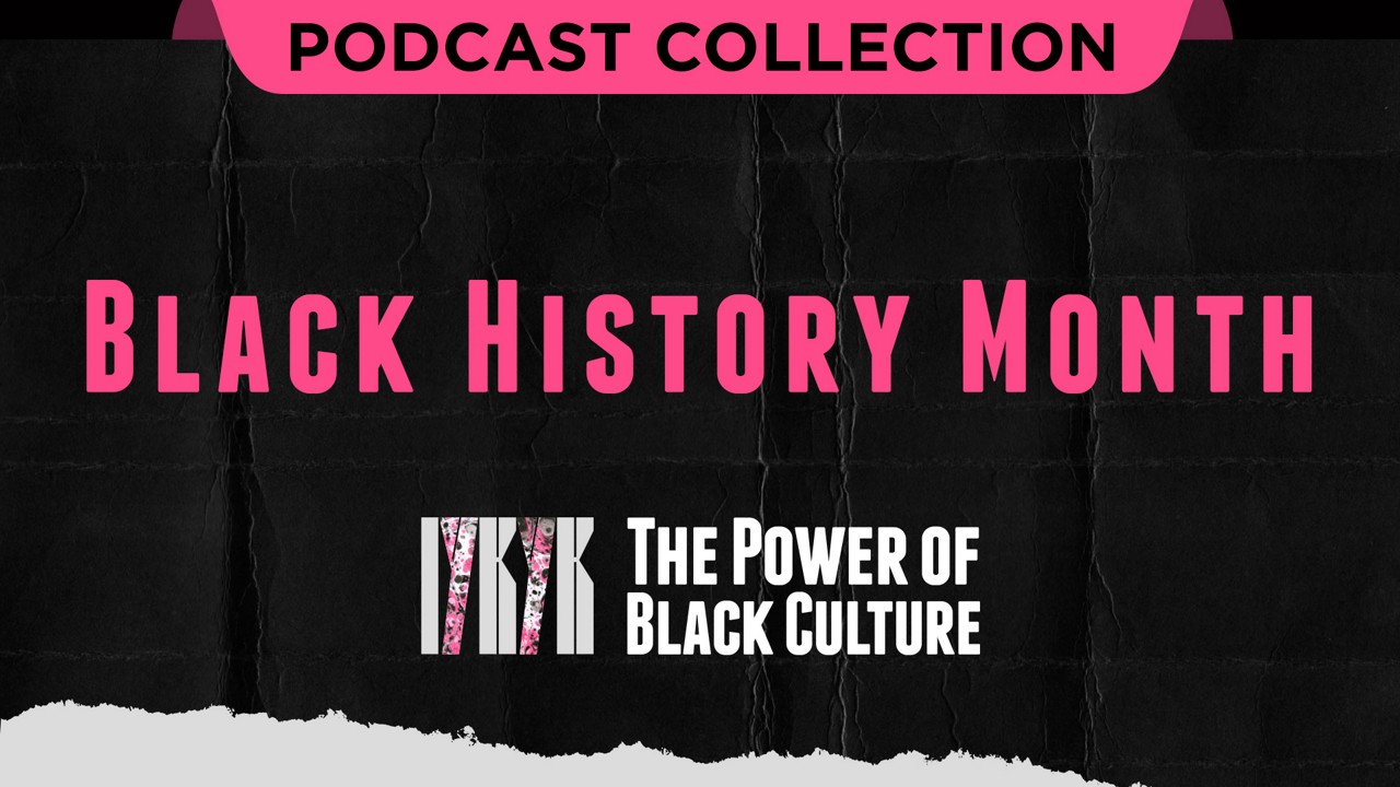 black history month podcasts