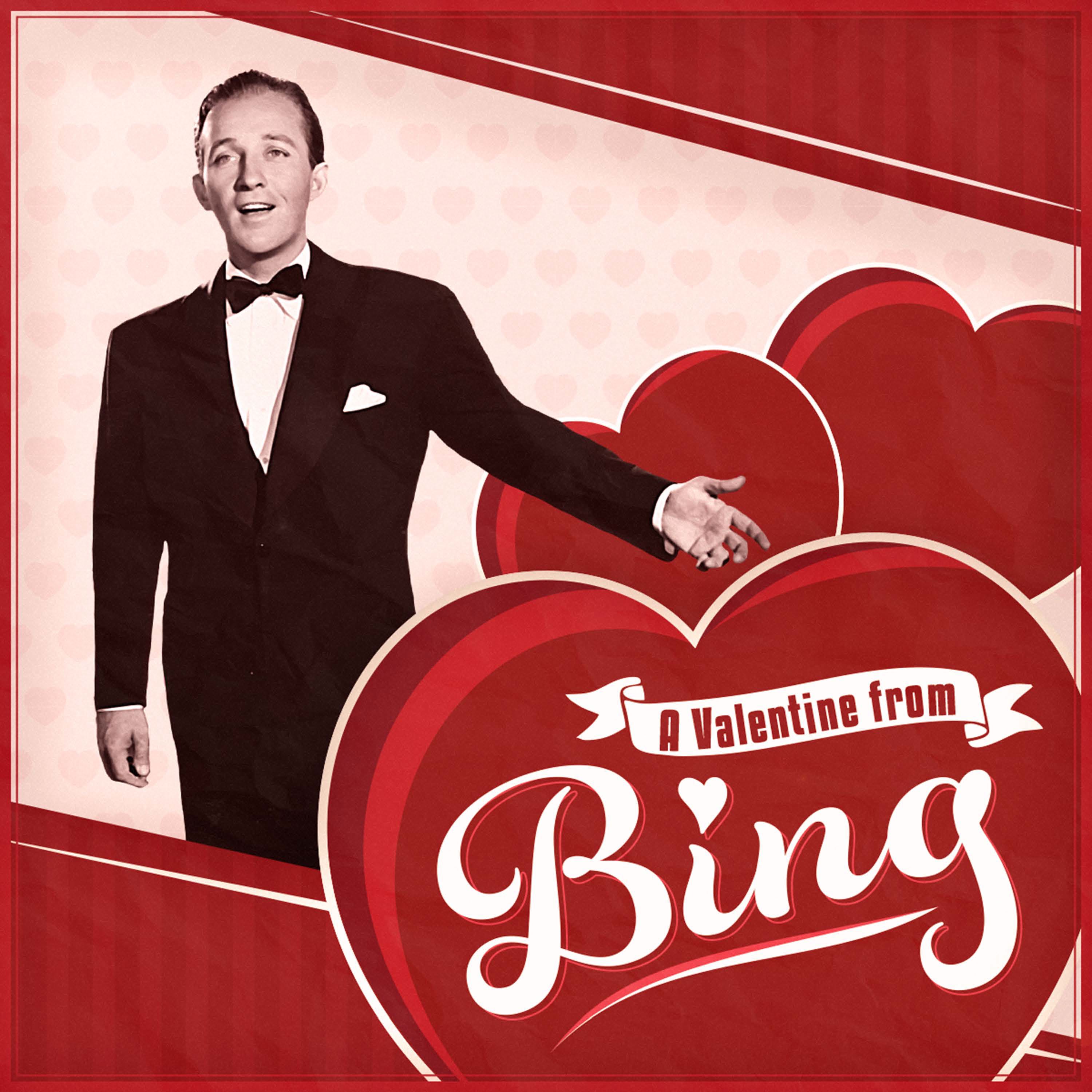 Bing Crosby_A Valentine From Bing_FINAL