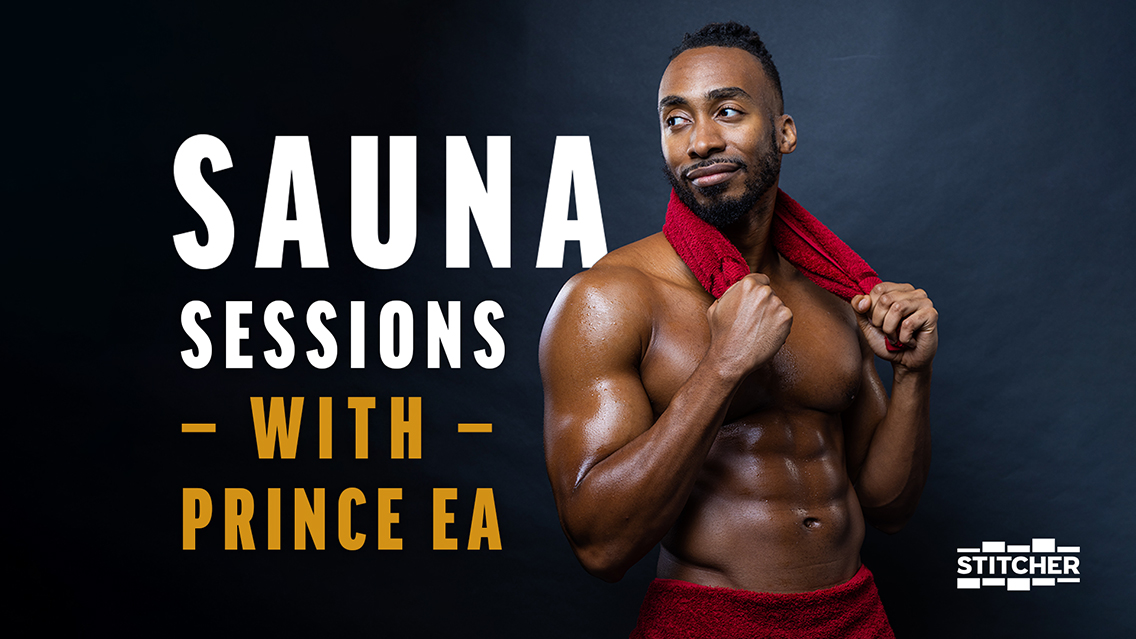 Sauna Sessions with Prince EA