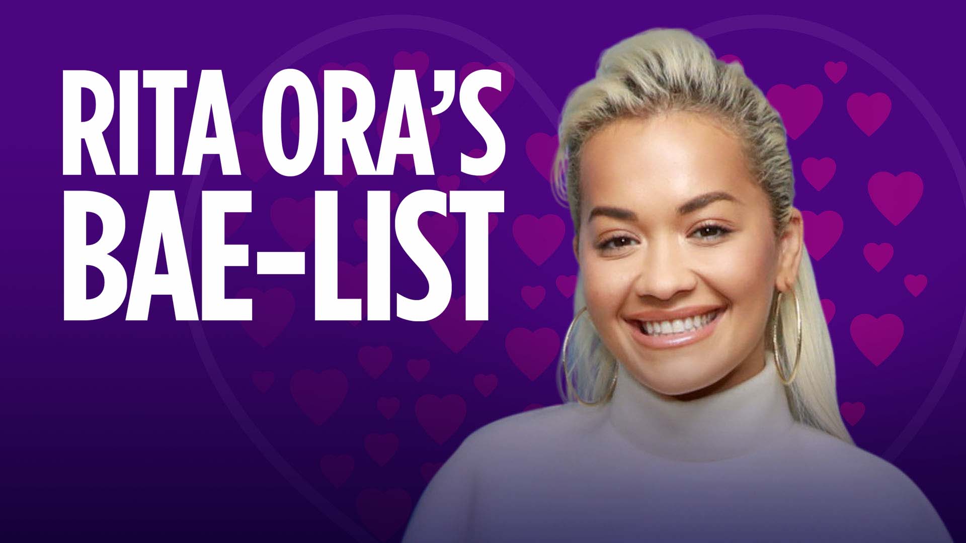 Rita Ora's Bae List