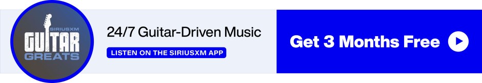 SiriusXM Guitar Greats - 24/7 Guitar-Driven Music - Listen on the SiriusXM App - Get 3 Months Free banner