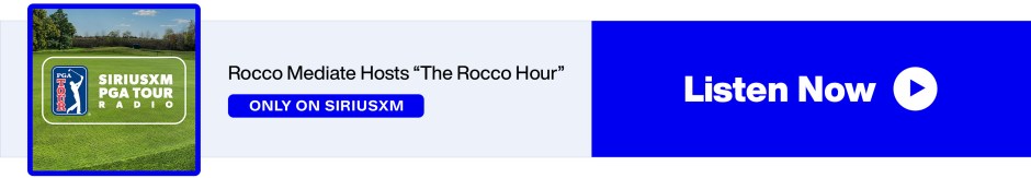 SiriusXM PGA TOUR Radio - Rocco Mediate Hosts 