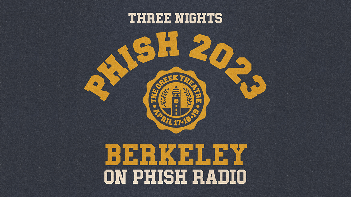phish: Three Nights on Phish Radio - Phish 2023 Berkeley