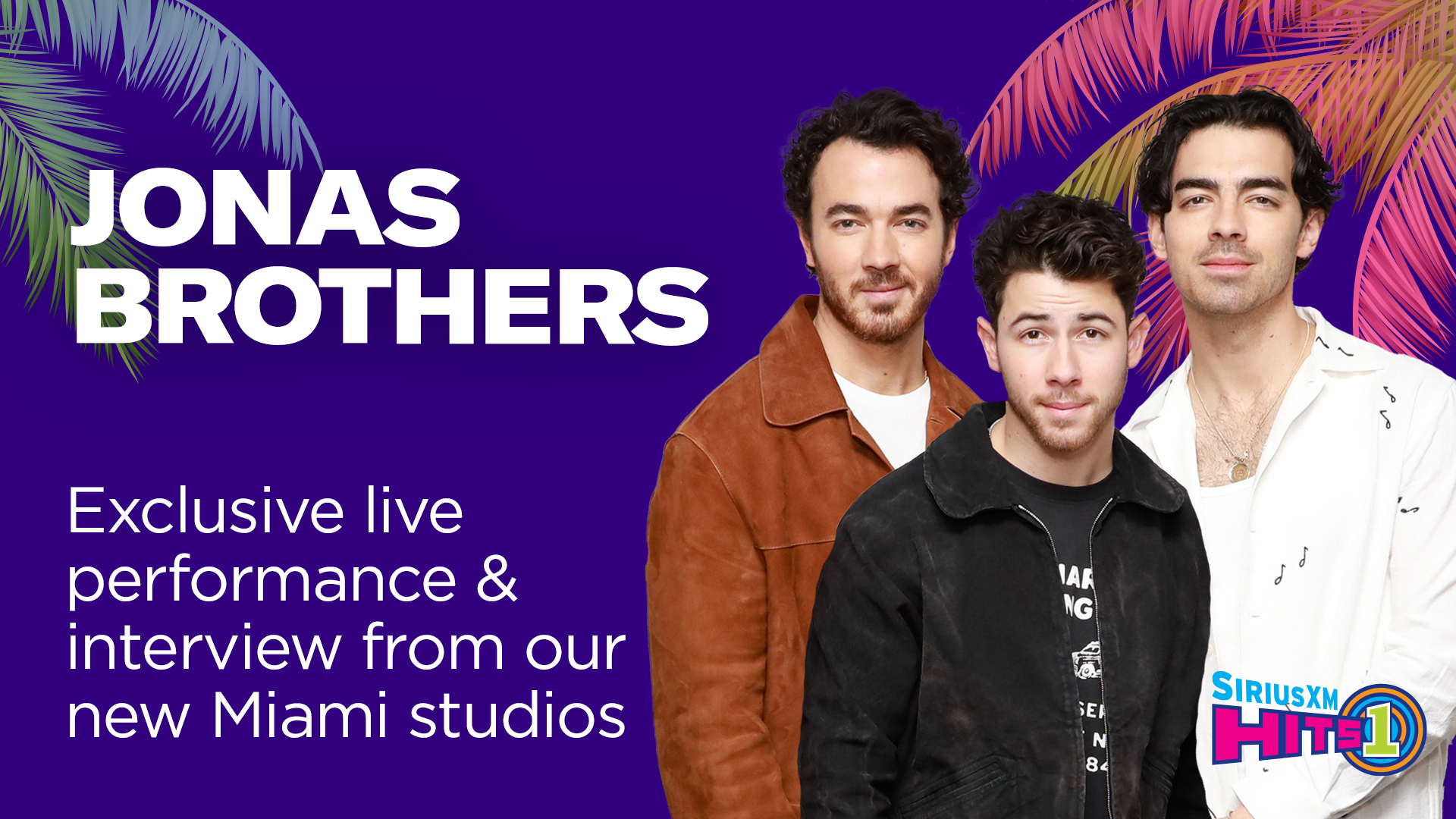 Jonas Brothers Live from SiriusXM Miami