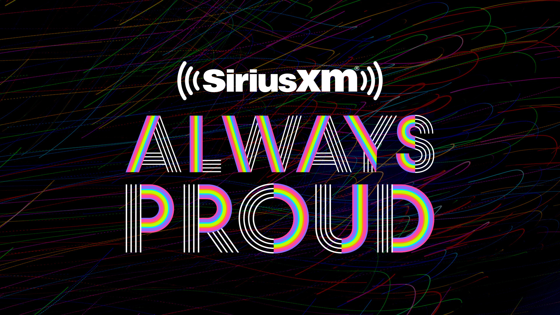 SiriusXM Pride Month - Always Proud