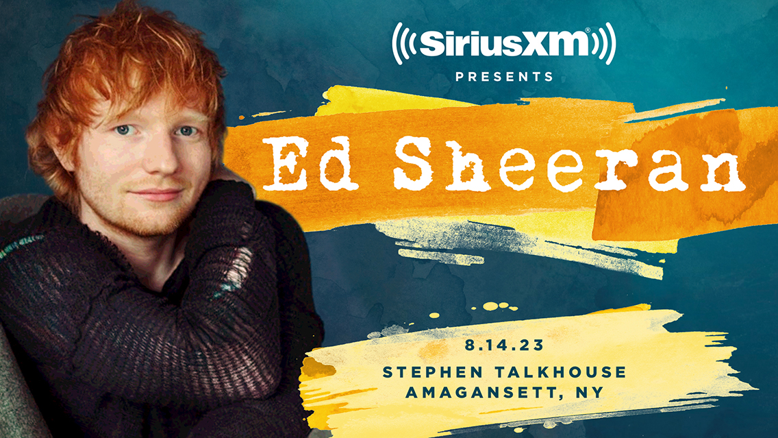 Experience Ed Sheeran's SiriusXM Concert in the Hamptons