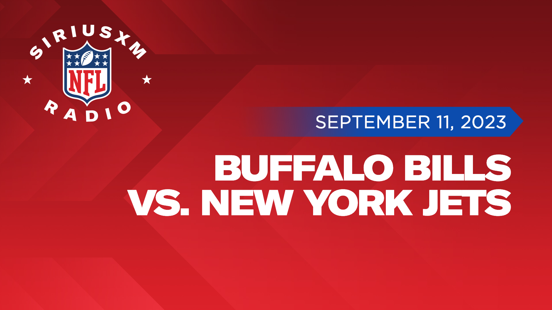 Buffalo Bills vs. New York Jets - September 11, 2023 - Monday Night Football on SiriusXM NFL Radio