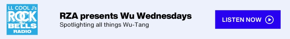SiriusXM LL COOL J's Rock the Bells Radio Logo - RZA presents Wu Wednesdays; Spotlightings all things Wu-Tang - Listen Now button