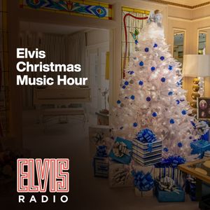 Elvis Christmas Music Hour - Elvis Radio