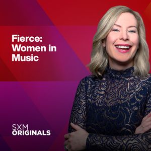 Fierce: Women in Music - SXM Originals