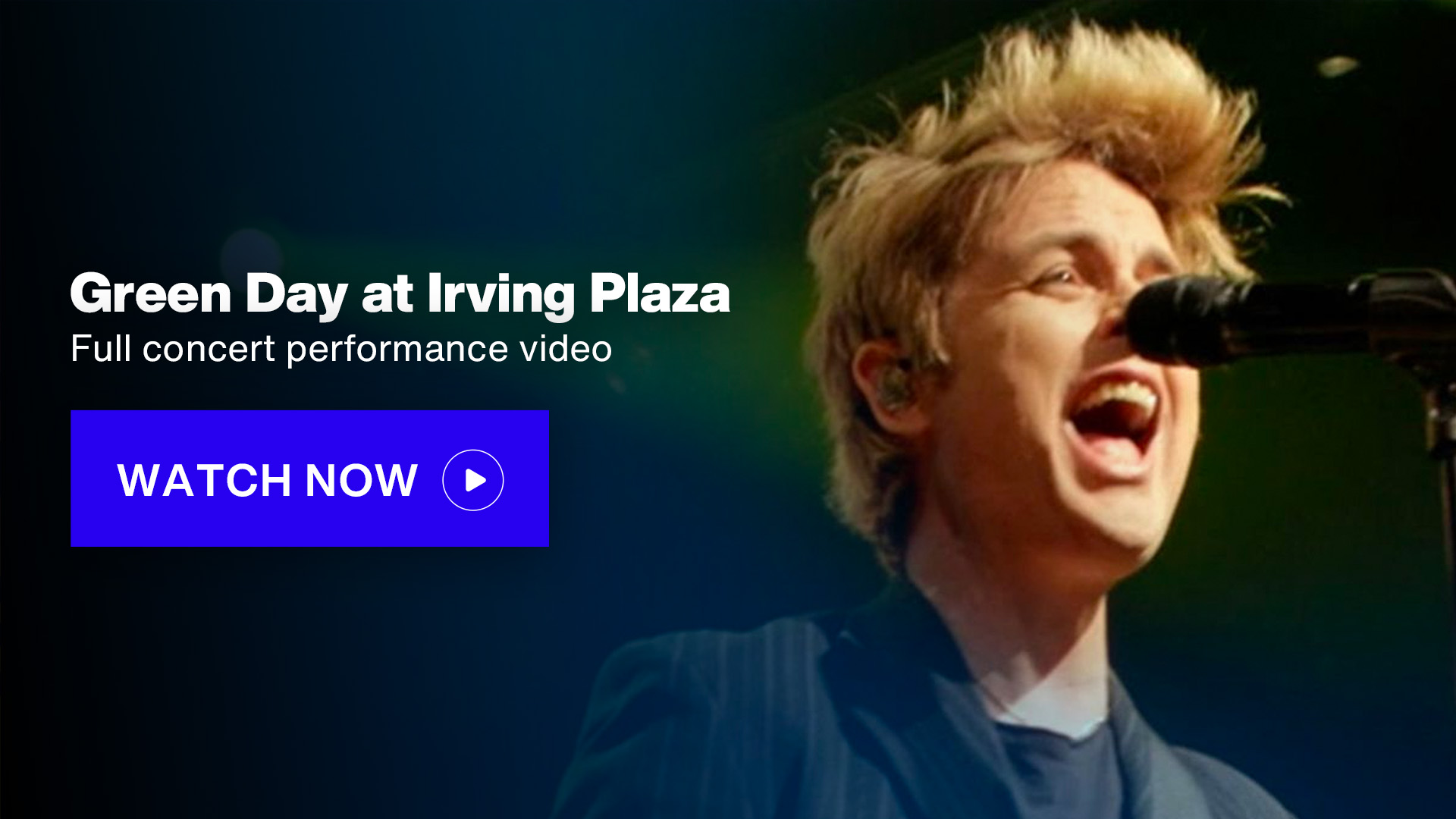 Green Day at Irving Plaza - Full concert performance audio - Watch Now - Billy Joe Armstrong photo