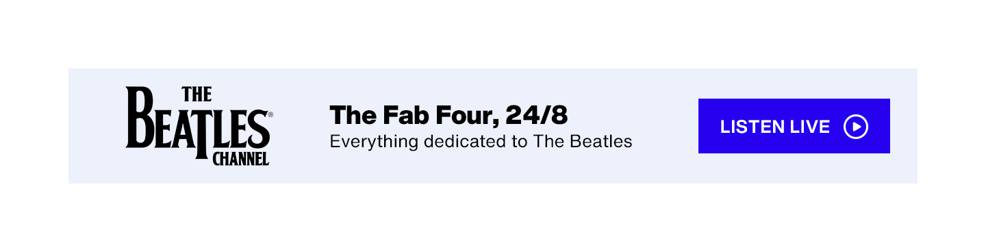 SiriusXM The Beatles Channel - The Fab Four, 24/8; Everything dedicated to The Beatles - Listen Live button