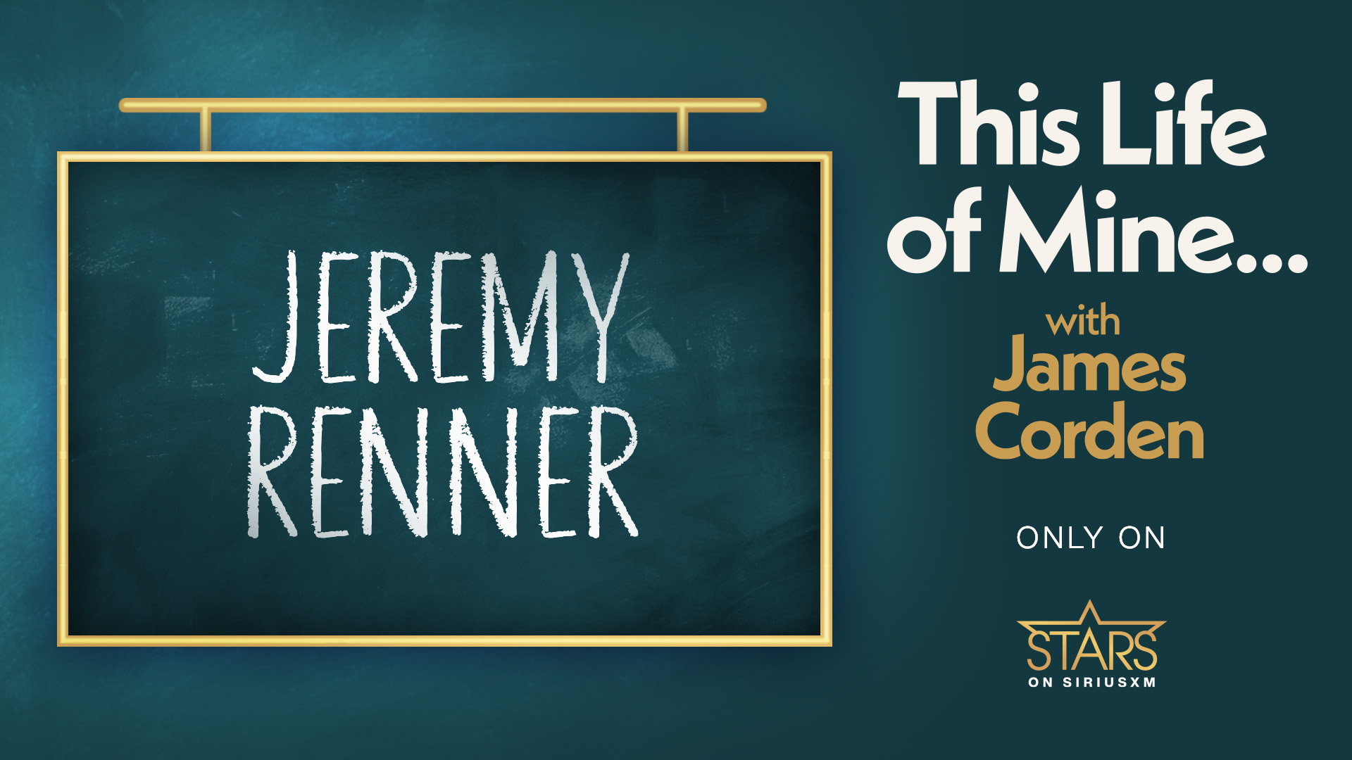 Jeremy Renner - This Life of Mine with James Corden - Only on Stars on SiriusXM (Ch. 109)