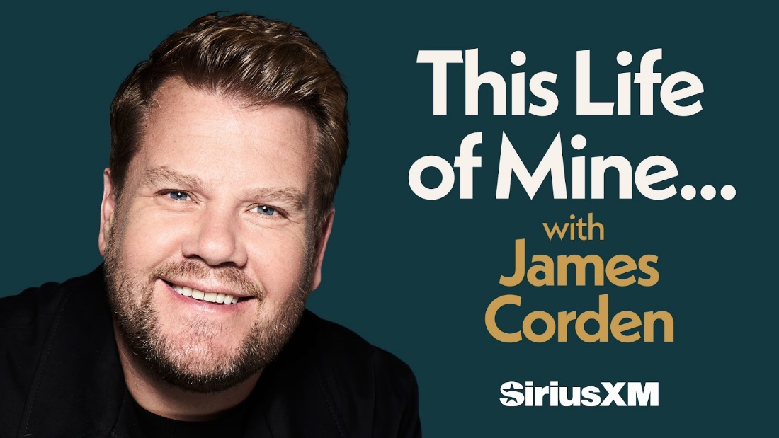 This Life of Mine with James Corden on SiriusXM