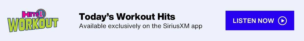 SiriusXM Hits 1 Workout logo - Today's Workout Hits; Available exclusively on the SiriusXM app - Listen Now button
