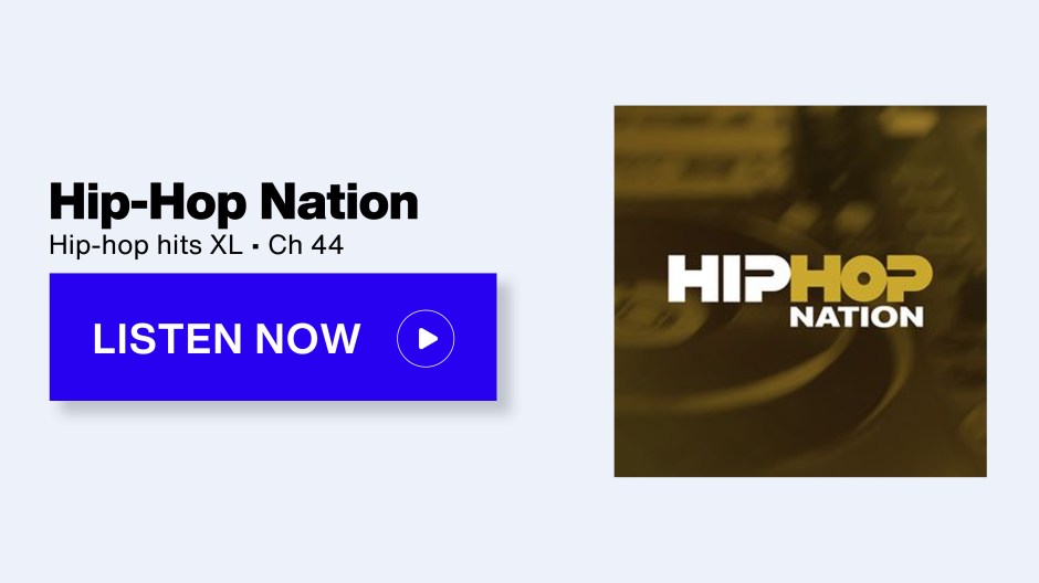 SiriusXM Hip Hop Nation - Hip-Hop hits XL • Ch 44 - Listen Now button