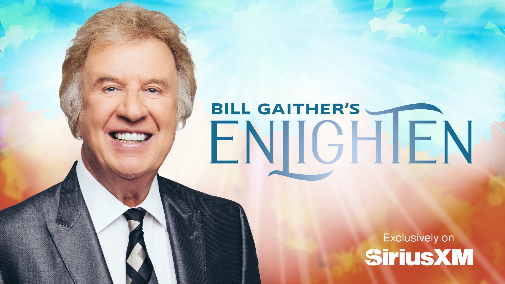 Bill Gaither's enLighten channel exclusively on SiriusXM