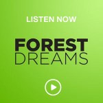 Listen Now Forest Dreams on SiriusXM