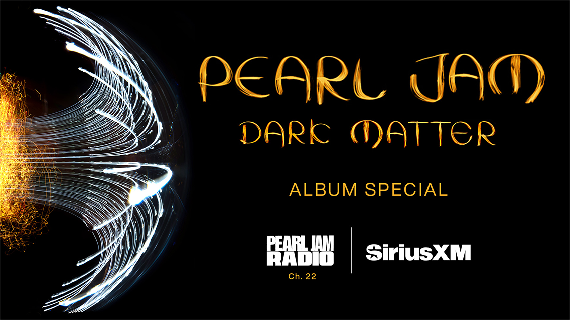 pearl jam dark matter album special on siriusxm pearl jam radio