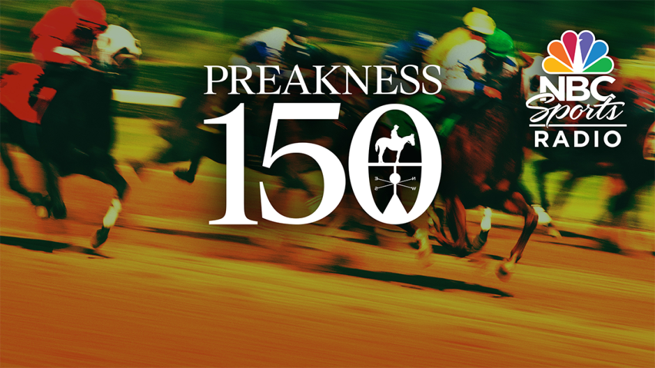 Image for the 150th running of the Preakness Stakes at Pimlico Race Course airing on SiriusXM's NBC Sports Radio channel.