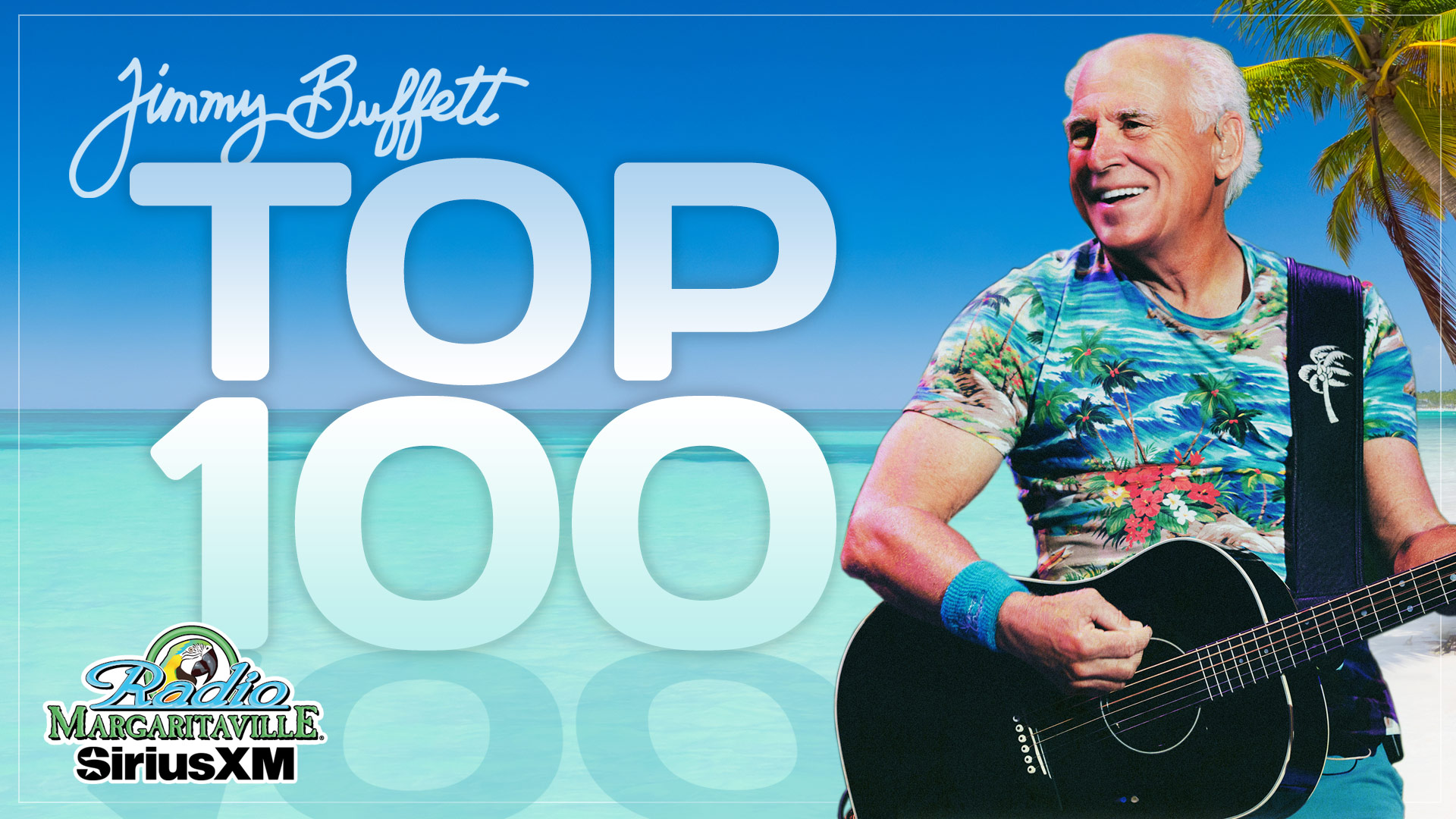 SiriusXM Radio Margaritaville Jimmy Buffett Top 100