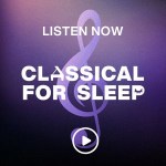 Listen Now Classical for Sleep SiriusXM