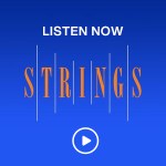 Listen Now: Strings on SiriusXM