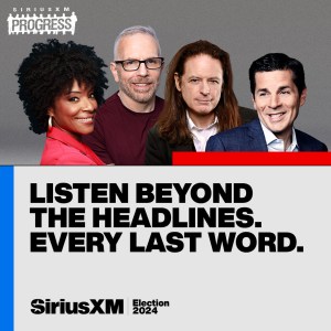 SiriusXM Progress - Election Night