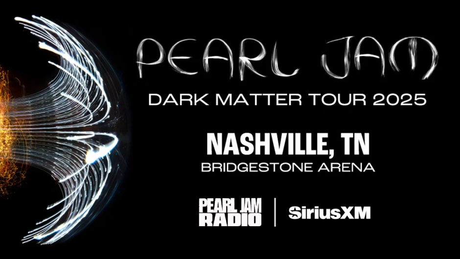 Image for the Pearl Jam Nashville concert airing on SiriusXM's Pearl Jam Radio.