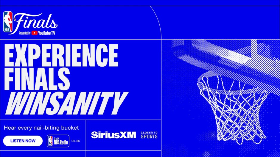 Experience Finals Winsanity - 2025 NBA Finals on SiriusXM NBA Radio