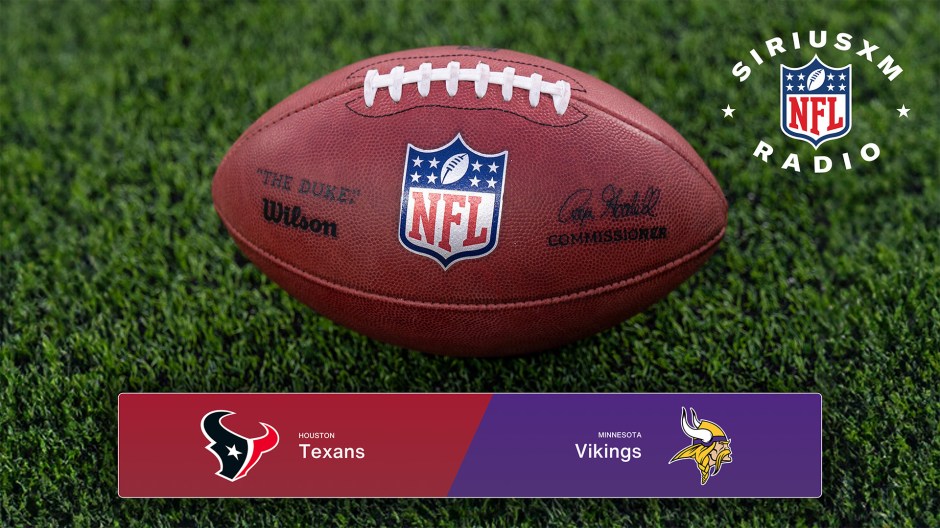 Houston Texans vs. Minnesota Vikings: Listen to the Live Radio Broadcast - NFL Preseason Week 1 on SiriusXM NFL Radio